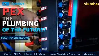 Is Uponor PEX the Plumbing of the Future