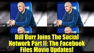 Билл Берр присоединяется к фильму &laquo;Социальная сеть 2: Файлы Facebook&raquo;!