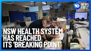 New Report Shows Health System Is 'At Breaking Point' l 10 News First