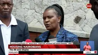 48 displaced tenants allocated homes in Nairobi