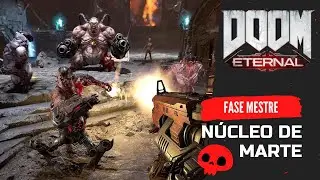DOOM ETERNAL GAMEPLAY - FASE MESTRE - N&Uacute;CLEO DE MARTE
