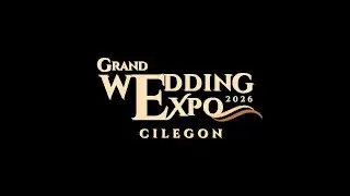 Grand Wedding Expo Cilegon 2026