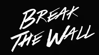 Break The Wall