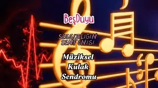 Kafamın İ&ccedil;indeki Radyo: M&uuml;ziksel Kulak Sendromu Nedir?