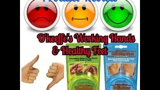 O'Keeffe's Working Hands & Healthy Feet Review ( why I shouldn't edit at 2 am lol)