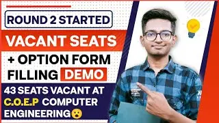 CAP Round 2 Option Form Filling | Seat Vacant | Engineering Admission Counselling