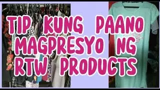 TIPS KUNG PAANO MAGPRESYO NG RTW PRODUCTS, negosyong rtw, pagpresyo NG RTW items, YouTube/@malbeda
