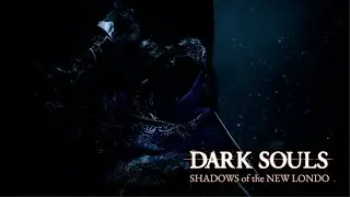 DARK SOULS I Shadow of the New Londo | Story Trailer | Русский язык