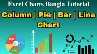How to create a graph in excel | Column, Pie & Bar Chart Design শিখুন সহজে