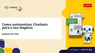 Como automatizar chatbots para o seu neg&oacute;cio (19h)