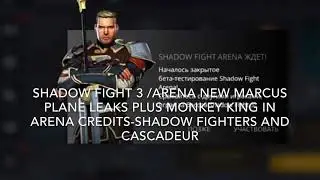 Shadow Fight 3/Arena New Marcus Plane Leaks Plus Monkey King Update!!