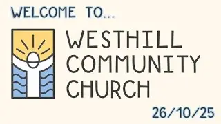 WCC SUNDAY MORNING SERVICE LIVE! (26/10/25)