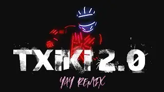 DUPLA - Txiki 2.0 (Yay Remix)