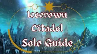 How to Solo Icecrown Citadel Raid