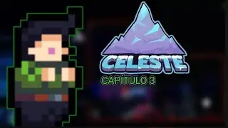 CELESTE - CAPÍTULO 3