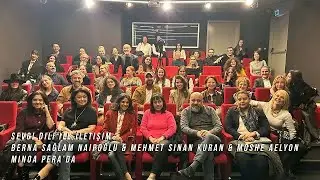 “ Sevgi Dili ile İletişim “ Berna Sağlam Naipoğlu & Mehmet Sinan Kuran & Moshe Aelyon- Bölüm II