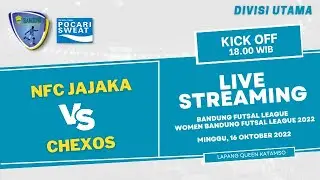 BANDUNG FUTSAL LEAGUE 2022 DIVISI UTAMA ( NFC JAJAKA VS CHEXOS )