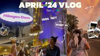 APRIL 24 VLOG PT 2 | Boyfriend's 25th🎂  Pre birthday🍦✨ Gaming night birthday party👾📀 Date night💜🥂