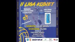II Liga Kobiet: Biofarm Szamotulanin Szamotuły - UKS ZSMS Poznań