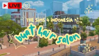 THE SIMS 4 INDONESIA: BANGUN HAIR SALON