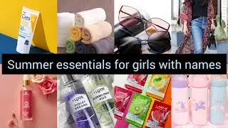 Summer essentials for girls,Teenagers with names/Summer essential wardrobe/Summer useful things name