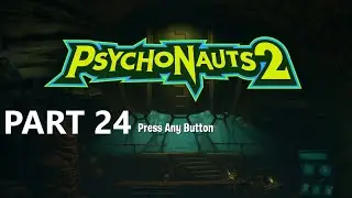 Psychonauts 2 Gameplay Part 24 - The Astralathe