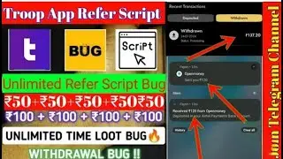 Troop App Unlimited Refer Script   New Refer And Earn App   Earn ₹120 ₹120 All Instant Payment Loot7