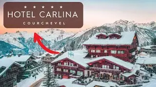 Luxury 5-Star Hotel in Courchevel 1850 : Tour of Le Carlina