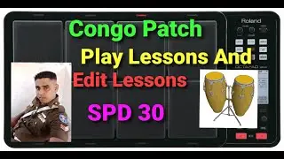 SPD 30 Congo Patch Play Lessons And Tone Edit Lessons
