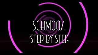 Step by Step  - Schmooz