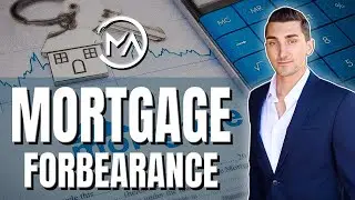 Mortgage Forbearance Explained