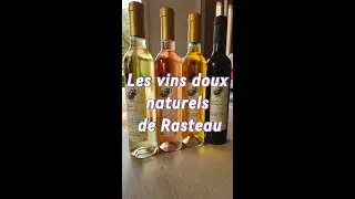 Les vins doux naturels de Rasteau