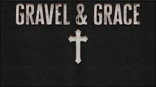 Gravel & Grace - RELENTLESS Christian Hip Hop & Country Gospel Mix