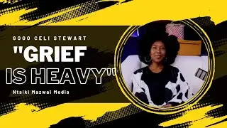 MOYA EP 22 | GOGO CELI SIMENJALO STEWART | BEREAVEMENT | GRIEF | LOSS | ANCESTORS | DREAMS | HEALING
