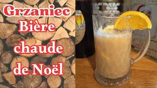 Grzaniec :Bi&egrave;re chaude polonaise de No&euml;l
