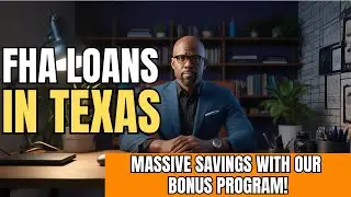 FHA Loans In Texas 2025