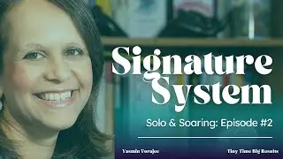 Solo & Soaring - Episode #2: Create a Signature Program Clients High Value Can't Say No To!