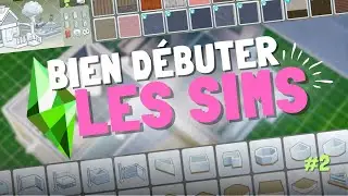 LES BASES de la CONSTRUCTION - Bien débuter Les Sims #2