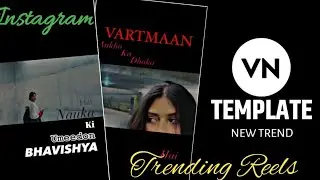 Vartman Aankhon Ka Dhoka Hai Instagram Trending Reel VN Template Code 💯 working VN Template Trend