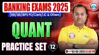 Banking Exams 2025 | IBPS CLERK Quant Practice Set 12 | IBPS Quant MCQs | Quant by Tarun Sir