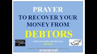 Prayer to Recover Your Money from  Debtors - Owolabi Onaola