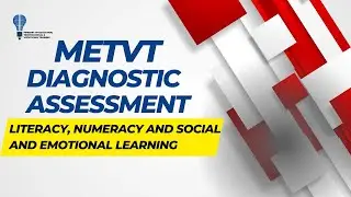 METVT Diagnostic Assessment in Literacy, Numeracy and Social and Emotional Learning