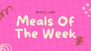 Meals Of The Week | Calorie Deficit | Episode 26