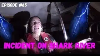Incident on Shark River, Wind Over Water, Episode #65