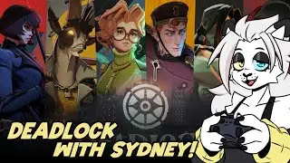 🔴Deadlock with Sydney! - Learning to play - Vote Silver!!