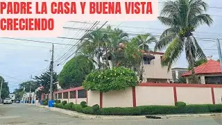PADRE LA CASA Y BUENA VISTA CRECIENDO