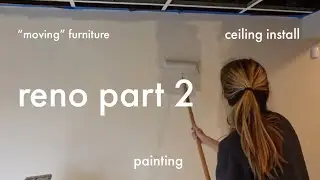 Basement Apartment Renovation | Part 2: painting, struggling and ceiling tile install