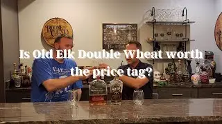 Old Elk Double Wheat Whiskey and Woodford Reserve Wheat Whiskey