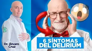 ¿Tu abuelo👴🏼 está DESORIENTADO🤔 y es AGRESIVO😡? ¡Puede ser DELIRIUM!😱I 6 SÍNTOMAS PARA IDENTIFICARLO