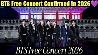 “CONFIRMED! BTS Free Concert 2026 Shocks ARMY — India & Korea Set to Make History 🇮🇳🇰🇷”